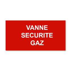 Panneau Plaque réglementaire ou normalisée Plaque réglementaire normée  Vanne Sécurité Gaz  en pvc