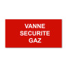 Panneau Plaque réglementaire ou normalisée Plaque réglementaire normée  Vanne Sécurité Gaz  en pvc