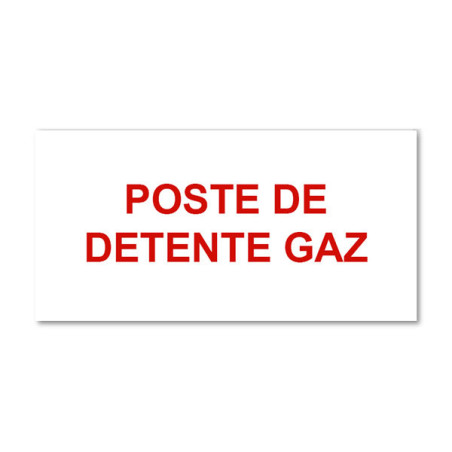 Panneau Plaque réglementaire ou normalisée Plaque réglementaire normée  Poste de Détente Gaz  en pvc
