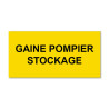 Panneau Plaque réglementaire ou normalisée Plaque réglementaire normée  Gaine Pompier Stockage  en pvc