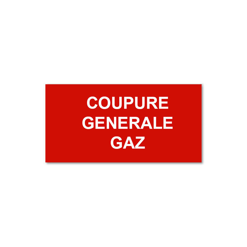 Panneau Plaque réglementaire ou normalisée Plaque réglementaire normée  Coupure générale Gaz  en pvc