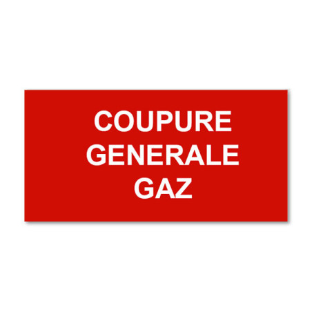 Panneau Plaque réglementaire ou normalisée Plaque réglementaire normée  Coupure générale Gaz  en pvc