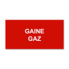Panneau Plaque réglementaire ou normalisée Plaque réglementaire normée  Gaine Gaz  en pvc