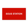 Panneau Plaque réglementaire ou normalisée Plaque réglementaire normée  Sous station  en pvc