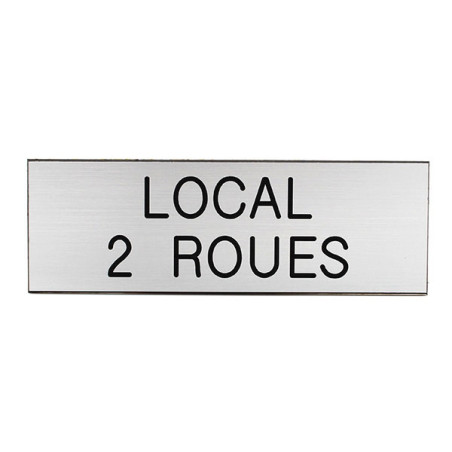 Plaque de porte  LOCAL 2 ROUES  Etiquette gravoply